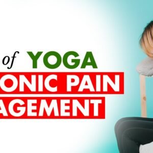 Chronic Pain Management Yoga - How Yoga helps in pain